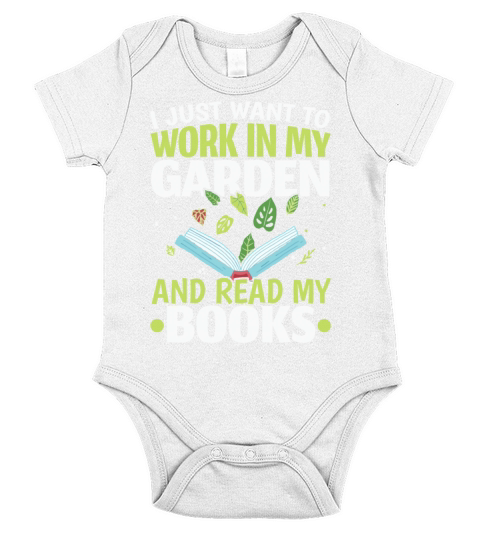 Just Work In Garden And Read Books Plants Gardenin Short Sleeve Baby One-Piece