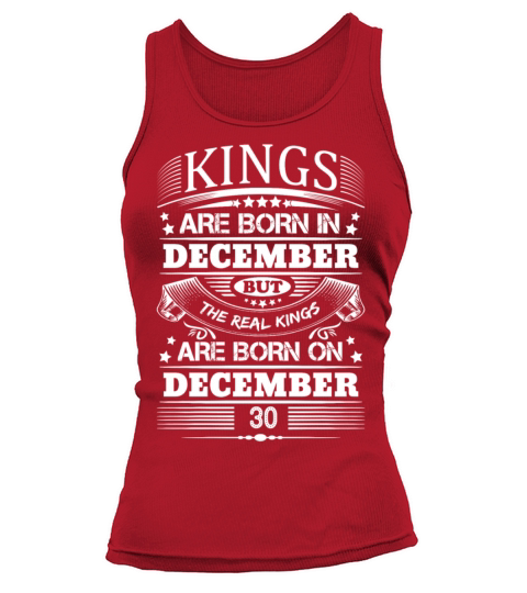 Real Kings Are Born On December 30 Women's Tank Top
