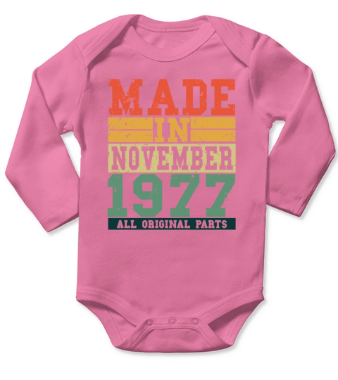 1977 Birthday November Vintage Saying Long Sleeve Baby One-Piece