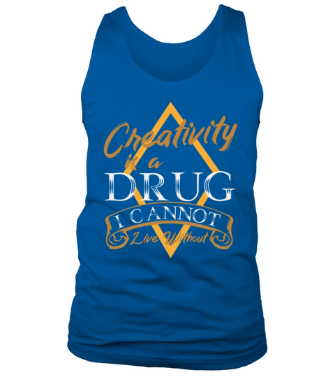 Creativity is a Drug Vintage Gift Tank Top Unisex