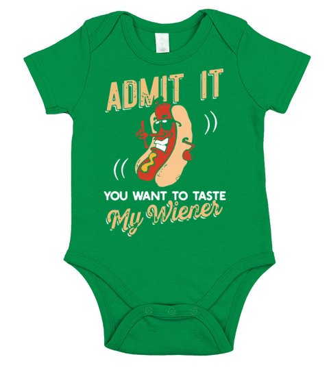admit it you want to tase my Wiener camp Short Sleeve Baby One-Piece