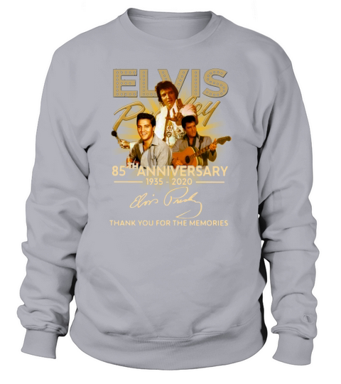 Elvis Presley 85th anniversary thank you for the memories signature Sweatshirt Unisex