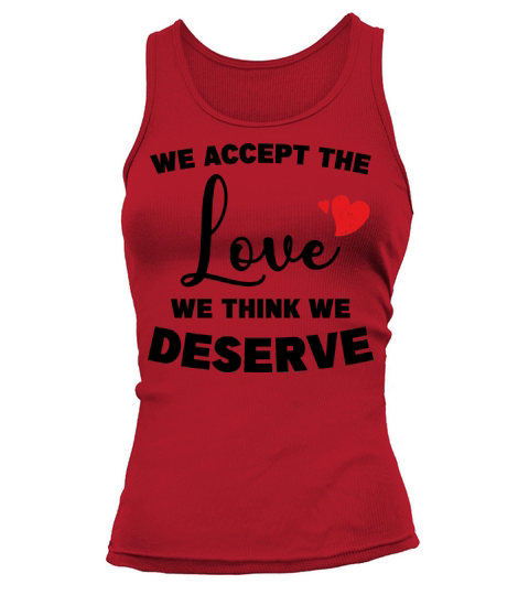 Love and Positive Quote "We accept the love Women's Tank Top