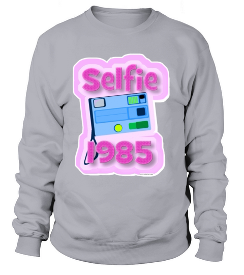 Totally Retro Selfie 1985 Women's Sweatshirt