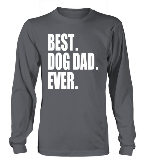 Best Dog Dad Ever Women's Long Sleeve