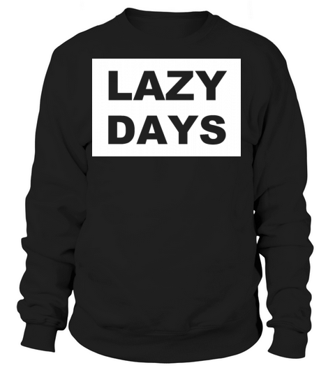 Lazy Days Women's Sweatshirt