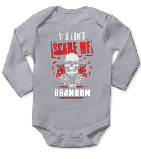 BRANDON You Cant Scare Me. Im A BRANDON - BRANDON T Shirt, BRANDON Hoodie, BRANDON Family, BRANDON Tee, BRANDON Name, BRANDON bestseller, BRANDON shirt Long Sleeve Baby One-Piece