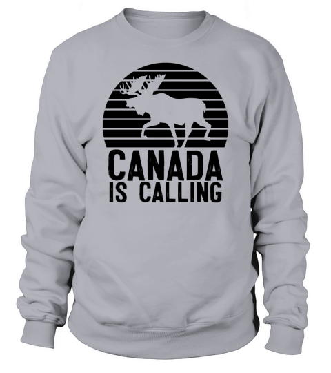 Canada is calling gift flag Canadian Men's Sweatshirt