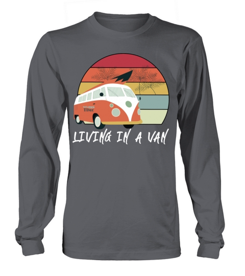 Living In a Van - Van Camping Vintage Women's Long Sleeve