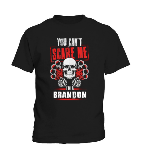 BRANDON You Cant Scare Me. Im A BRANDON - BRANDON T Shirt, BRANDON Hoodie, BRANDON Family, BRANDON Tee, BRANDON Name, BRANDON bestseller, BRANDON shirt Kids T-Shirt