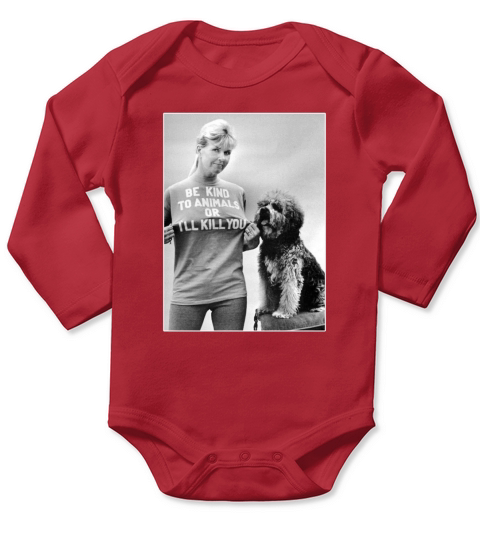 Be Kind To Animals Or I’ll Kill You RIP Doris Day shirt Long Sleeve Baby One-Piece