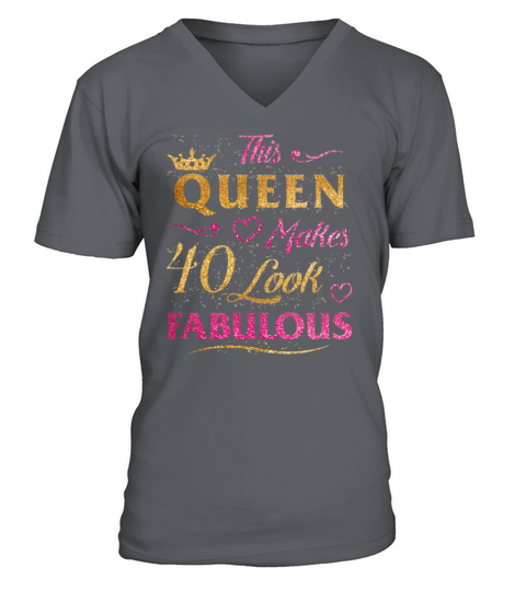 This Queen Makes 40 Look Fabulous 40th Birthday Ni Men's V-Neck T-shirt