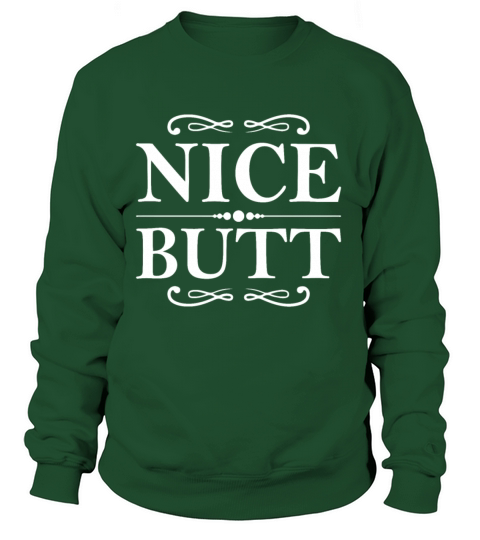 Nice butt Women's Sweatshirt