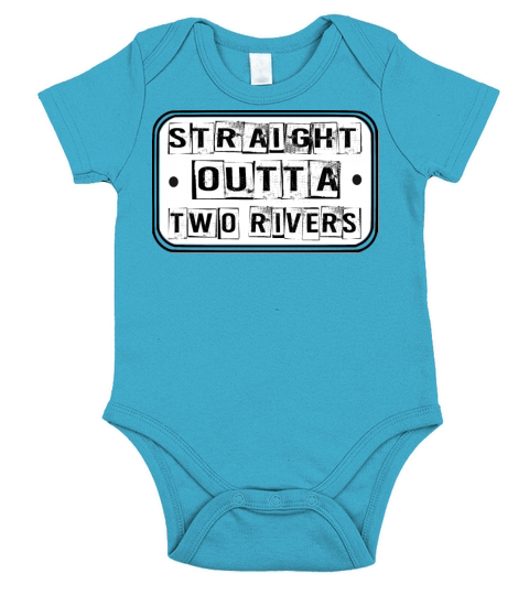 Straight Outta Two Rivers T-shirt Short Sleeve Baby One-Piece