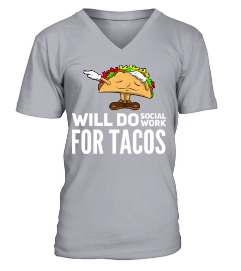 Will Do Social Work For Tacos Men's V-Neck T-shirt