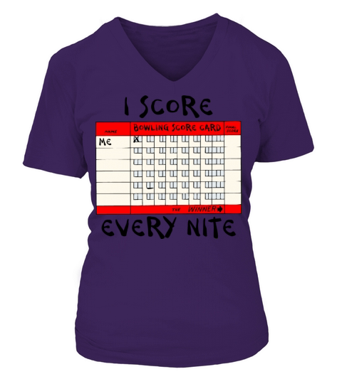 Bowling I Score Every Nite Women's V-Neck T-shirt