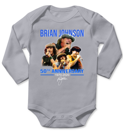 Brian Johnson 50th Anniversary 1970-2020 signature shirt Long Sleeve Baby One-Piece