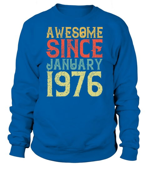 Awesome Since January 1976 Vintage Retro Birthday Women's Sweatshirt