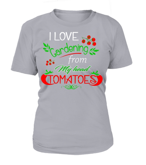 I love gardening from my head tomatoes Women's T-Shirt