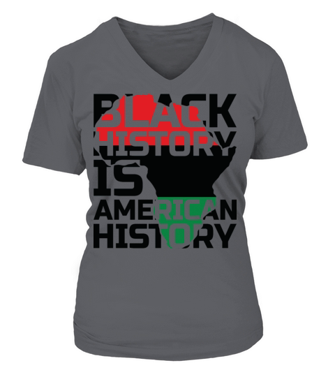 Black history is american history Women's V-Neck T-shirt