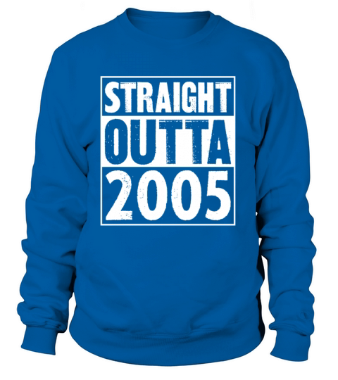 Straight Outta 2005 Women's Sweatshirt