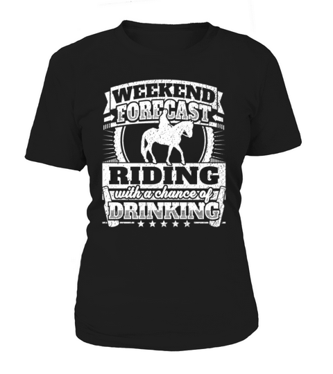 Weekend Forecast Riding Horse Women's T-Shirt