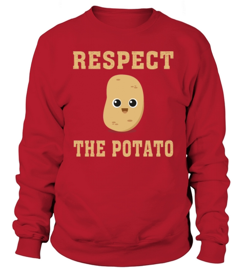 Respect The Potato Women's Sweatshirt