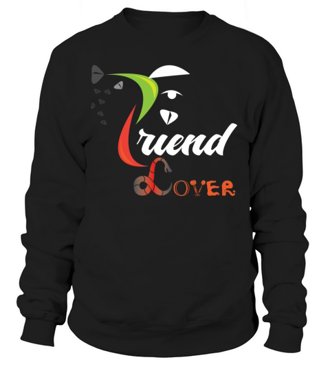 Friend Lover T Shirt Design Women's Sweatshirt