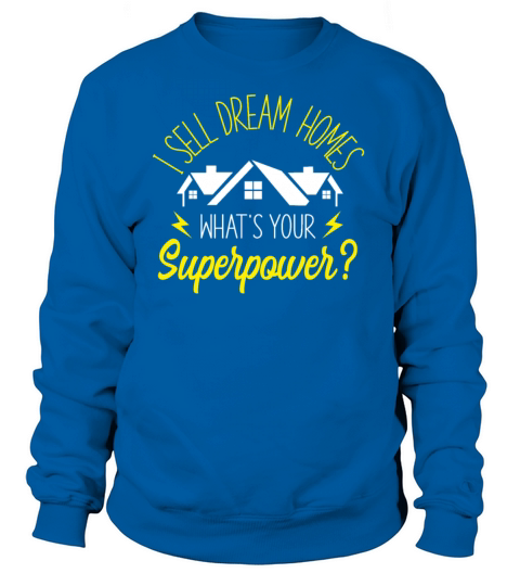 Realtor I Sell Dream Homes WhatS Women's Sweatshirt