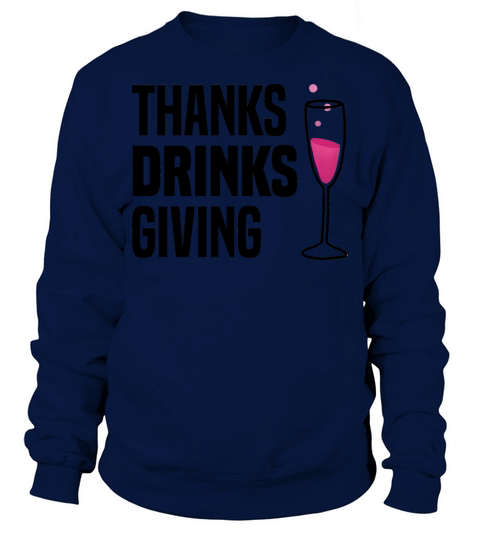Thanks Drinksgiving Men's Sweatshirt