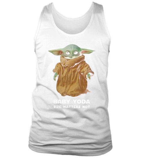 Baby Yoda Size matters not shirt Tank Top Unisex