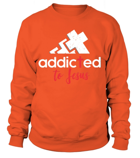 Addicted to Jesus - Christian Men Women Gift Women's Sweatshirt
