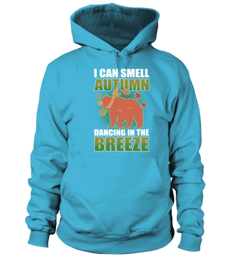 I Can Smell Autumn Dancing In The Breeze Fall Women's Hoodie