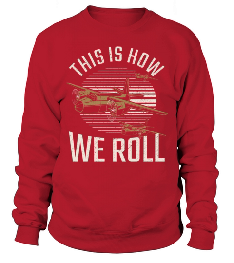 Artistic Pilot Design Quote This is How We Roll Ai Men's Sweatshirt
