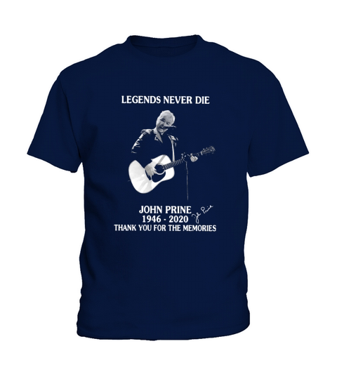 Legends never die John Prine 1946 2020 thank you for the memories Kids T-Shirt
