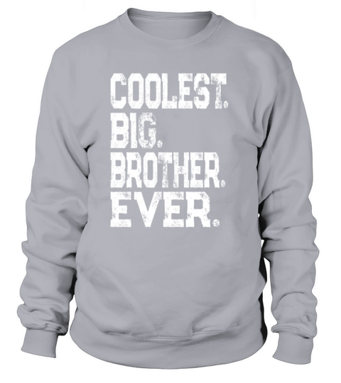 Coolest Big Brother Ever Women's Sweatshirt