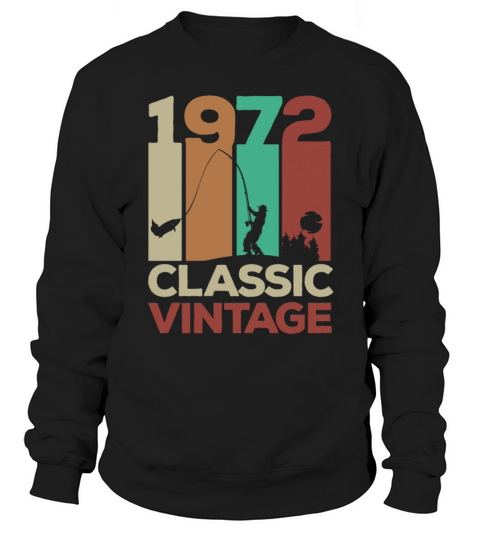 50th Birthday 1972 Anglers Fishing Retro Vintage Sweatshirt Unisex