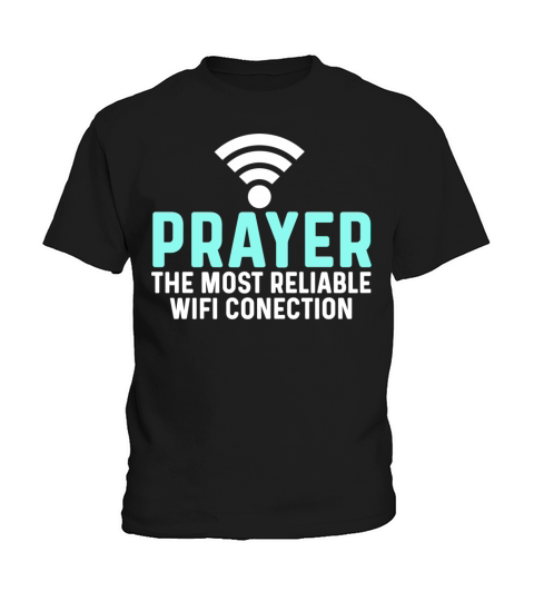 Prayer Most Reliable Wifi Connection Kids T-Shirt