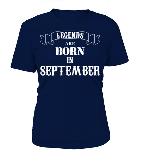Legends Are Born In September Women's T-Shirt