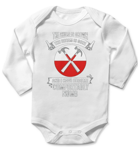 The child is grown the dream is gone and I have become comfortably numb Long Sleeve Baby One-Piece