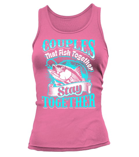Couples that Fish Together Fishing Women's Tank Top