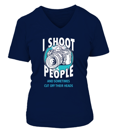 Photographer T-shirt - I shoot people and sometimes cut off V-neck T-Shirt Woman