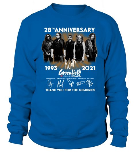 28th anniversary 1993 2021 Korn Greenfield signatures thank you for the memories Sweatshirt Unisex