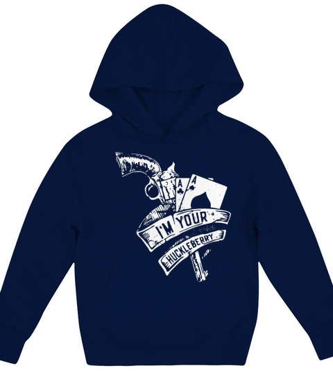 Im your huckleberry Kids Hoodie