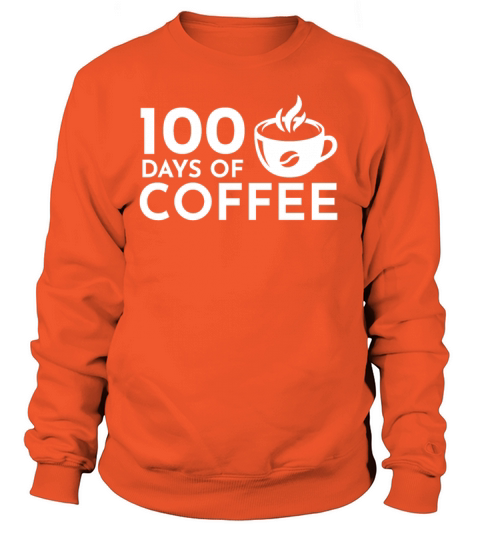 100 Day Of Coffee Teacher Women's Sweatshirt