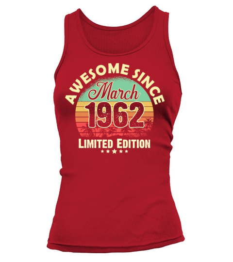 60 Years Old Awesome Since March 1962 Gifts 60th Tank top Woman