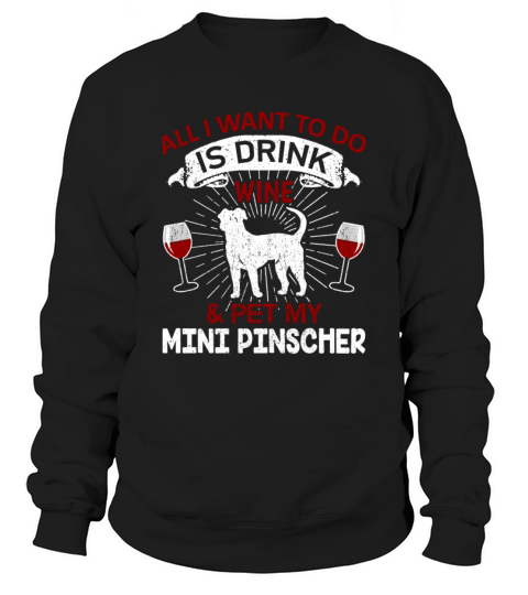 Wine And Pet My Pinscher Dog Owner Gift Men's Sweatshirt