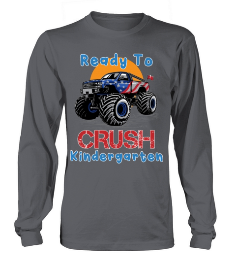 Ready to Crush Kindergarten Grade School Truck Mon Men's Long Sleeve