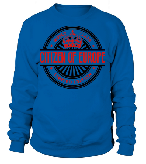 World class citizen of europe limited ed Women's Sweatshirt