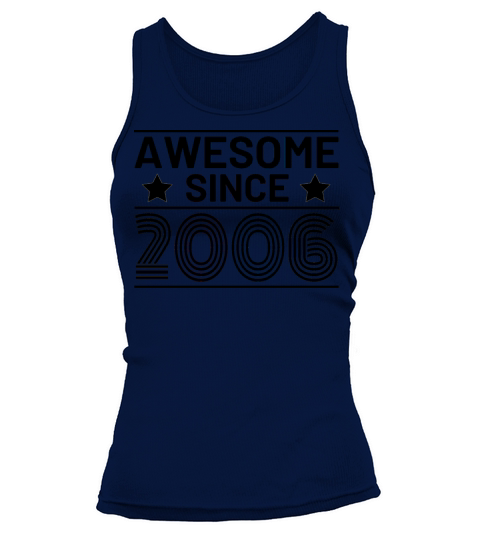 Awesome since 2006 birthday 15 years Women's Tank Top